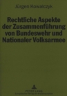 Rechtliche Aspekte der Zusammenfuehrung von Bundeswehr und Nationaler Volksarmee : Eine Bestandsaufnahme nach fuenf Jahren Deutscher Einheit - Book