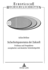 Sicherheitspanorama der Zukunft : Probleme und Perspektiven europaeischer und deutscher Sicherheitspolitik - Book