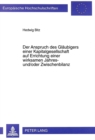 Der Anspruch des Glaeubigers einer Kapitalgesellschaft auf Errichtung einer wirksamen Jahres- und/oder Zwischenbilanz - Book