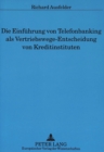 Die Einfuehrung von Telefonbanking als Vertriebswege-Entscheidung von Kreditinstituten - Book