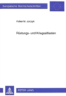 Ruestungs- und Kriegsaltlasten : Oeffentlich-rechtliche Verantwortlichkeit und steuerliche Probleme bei Ruestungs- und Kriegsaltlasten des Ersten und Zweiten Weltkriegs - Book