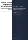 Multinationale Unternehmen und Exportkontrollen : Voelkerrechtliche Zulaessigkeit und Grenzen extraterritorialer Ausfuhrbeschraenkungen- With an English Summary - Book