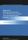 Allgemeine Gleichgewichtsmodelle als Instrument der energie- und umweltpolitischen Analyse : Theoretische Grundlagen und empirische Anwendung - Book