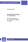 Deutschlands Aufstieg Zur Großmacht : Die Instrumentalisierung Der Europaeischen Integration 1974-1994 - Book