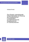 Zum Einsatz Unterstuetzender Unterrichtsmedien Bei Nutzung Der Kuevettentechnik in Kombination Mit Halbmikrotechnik-Geraetesystemen Im Chemieunterricht - Book