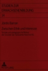 Zwischen Ethik und Interesse : Soziale und paedagogische Motive der Gruender der Farbwerke Hoechst AG - Book