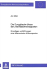 Die Europaeische Union der zwei Geschwindigkeiten : Grundlagen und Wirkungen einer differenzierten Waehrungsunion - Book