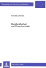 Rundfunkfreiheit und Finanzkontrolle : Zur Rechnungspruefung bei den oeffentlich-rechtlichen Rundfunkanstalten und den Landesmedienanstalten - Book