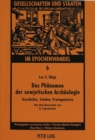 Das Phaenomen der sowjetischen Archaeologie : Geschichte, Schulen, Protagonisten - Book