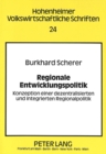 Regionale Entwicklungspolitik : Konzeption einer dezentralisierten und integrierten Regionalpolitik - Book