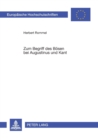 Zum Begriff des Boesen bei Augustinus und Kant : Der Wandel von der ontologischen zur autonomen Perspektive - Book
