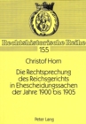 Die Rechtsprechung des Reichsgerichts in Ehescheidungssachen der Jahre 1900 bis 1905 - Book