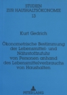 Oekonometrische Bestimmung der Lebensmittel- und Naehrstoffzufuhr von Personen anhand des Lebensmittelverbrauchs von Haushalten - Book