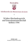 50 Jahre Oberlandesgericht und Generalstaatsanwaltschaft Koblenz 1996 - Book