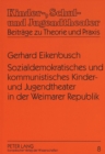 Sozialdemokratisches Und Kommunistisches Kinder- Und Jugendtheater in Der Weimarer Republik - Book