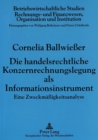 Die handelsrechtliche Konzernrechnungslegung als Informationsinstrument : Eine Zweckmaeigkeitsanalyse - Book
