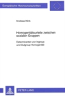 Homogenitaetsurteile zwischen sozialen Gruppen : Determinanten von Ingroup- und Outgroup-Homogenitaet - Book