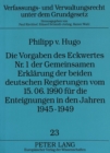 Die Vorgaben des Eckwertes Nr. 1 der Gemeinsamen Erklaerung der beiden deutschen Regierungen vom 15.06.1990 fuer die Enteignungen in den Jahren 1945-1949 : Die Gestaltung der gesamtdeutschen Eigentums - Book