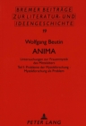 Anima : Untersuchungen Zur Frauenmystik Des Mittelalters- Teil 1: Probleme Der Mystikforschung - Mystikforschung ALS Problem - Book