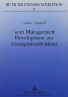 Vom Management Development zur Managementbildung - Book