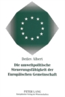 Die umweltpolitische Steuerungsfaehigkeit der Europaeischen Gemeinschaft : Eine Policy-Analyse der Richtlinie ueber die Umweltvertraeglichkeitspruefung - Book