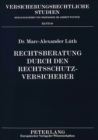 Rechtsberatung durch den Rechtsschutzversicherer - Book