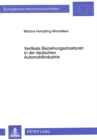 Vertikale Beziehungsstrukturen in der deutschen Automobilindustrie : Theoretischer Aufbau von zwischenbetrieblichen Beziehungsmustern und empirische Ergebnisse zu Beurteilungsverfahren - Book