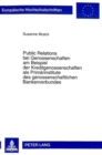 Public Relations bei Genossenschaften am Beispiel der Kreditgenossenschaften als Primaerinstitute des genossenschaftlichen Bankenverbundes - Book
