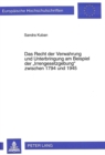 Das Recht Der Verwahrung Und Unterbringung Am Beispiel Der «Irrengesetzgebung» Zwischen 1794 Und 1945 - Book