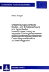 Entscheidungsorientierte Kosten- Und Erfolgsrechnung Und Dynamische Investitionsrechnung ALS Separate Fuehrungsinstrumente Eines Koordinationsorientierten Controlling Und Ansaetze Zu Ihrer Integration - Book