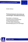 Parlamentarische Kontrolle der auswaertigen Gewaltanwendung : Eine Studie zu Entstehung und Wirkung des amerikanischen Kriegsvollmachtengesetzes von 1973-1996 mit besonderer Beruecksichtigung des Iran - Book