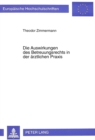 Die Auswirkungen des Betreuungsrechts in der aerztlichen Praxis : Einwilligung, Vormundschaftsgerichtliche Genehmigung, Forschung - Book