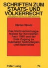 Das Nichtverbreitungsregime fuer Kernwaffen nach 1995 und der freie Zugang zu nuklearen Technologien und Materialien - Book