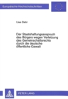 Der Staatshaftungsanspruch des Buergers wegen Verletzung des Gemeinschaftsrechts durch die deutsche oeffentliche Gewalt - Book