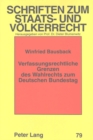 Verfassungsrechtliche Grenzen des Wahlrechts zum Deutschen Bundestag - Book