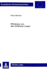 Whisk(e)y von den britischen Inseln : Eine Untersuchung der Produkte, der Industrien und der wirtschaftlichen Bedeutung des Whisk(e)ys fuer Schottland und Irland - Book