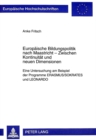 Europaeische Bildungspolitik nach Maastricht - Zwischen Kontinuitaet und neuen Dimensionen : Eine Untersuchung am Beispiel der Programme "Erasmus/Sokrates" und "Leonardo" - Book