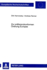 Zur praeferenzkonformen Ordnung Europas : Ordnungsgestaltung im Spannungsfeld von Einheit und Vielfalt - Book