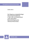 Die Regelung entgeltpflichtiger Sprachmehrwertdienste in den USA und Deutschland unter besonderer Beruecksichtigung des Verbraucherschutzes - Book