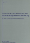 Zur Informationstechnologie in der nuklearstrategischen Einsatzfuehrung : Eine ethik- und bildungsorientierte Problemanalyse - Book