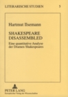 Shakespeare Disassembled : Eine quantitative Analyse der Dramen Shakespeares - Book