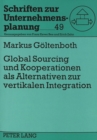 Global Sourcing und Kooperationen als Alternativen zur vertikalen Integration - Book