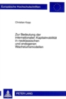 Zur Bedeutung der internationalen Kapitalmobilitaet in neoklassischen und endogenen Wachstumsmodellen - Book