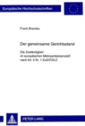 Der Gemeinsame Gerichtsstand : Die Zustaendigkeit Im Europaeischen Mehrparteienprozess Nach Art. 6 NR. 1 Eugvue/Lue - Book