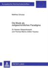 Die Musik als zeitgeschichtliches Paradigma : Zu Hesses "Glasperlenspiel" und Thomas Manns "Doktor Faustus" - Book