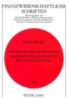 Familienbezogene Elemente im System der gesetzlichen Rentenversicherung : Unter besonderer Beruecksichtigung von Ein-Eltern-Familien - Book