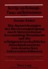 Die Auswirkungen der Rechnungslegung nach International Accounting Standards auf die erfolgswirtschaftliche Abschluanalyse von deutschen Jahresabschluessen - Book