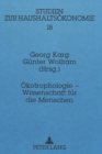 Oekotrophologie - Wissenschaft Fuer Die Menschen : 25 Jahre Absolventen Der Oekotrophologie in Weihenstephan - Book