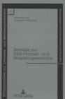 Beitraege zur DDR-Fernseh- und Magazingeschichte : Eine kommentierte Auswahlbibliographie - Book