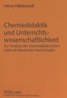 Chemiedidaktik und Unterrichtswissenschaftlichkeit : Zur Analyse der chemiedidaktischen Lehre an deutschen Hochschulen - Book